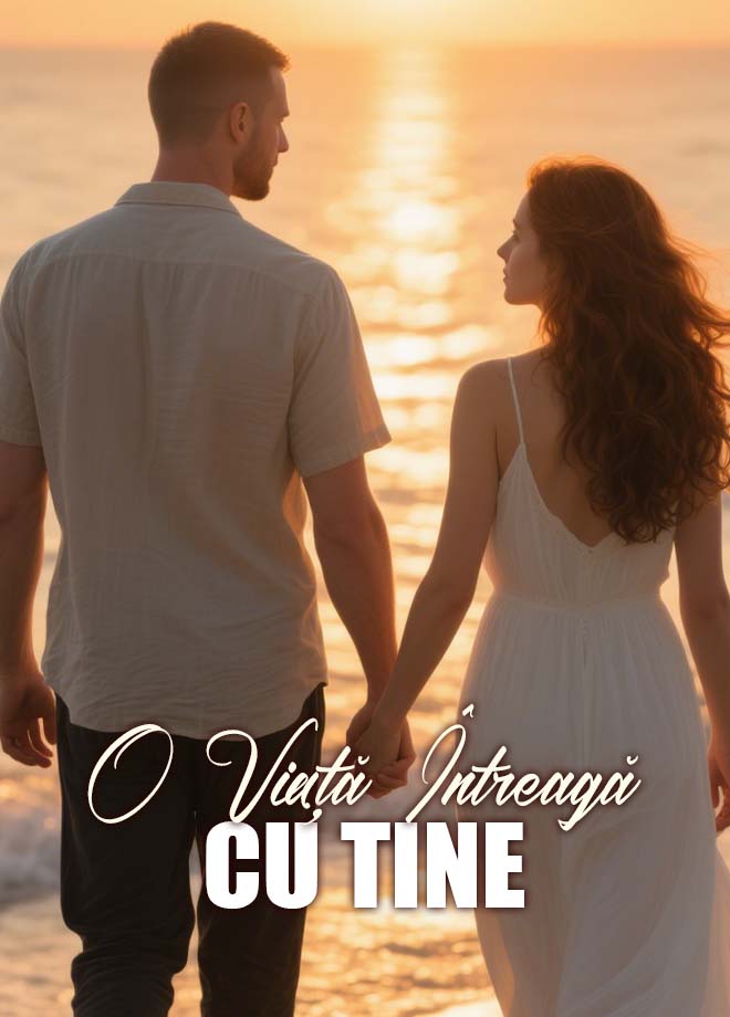 O viață întreagă cu tine