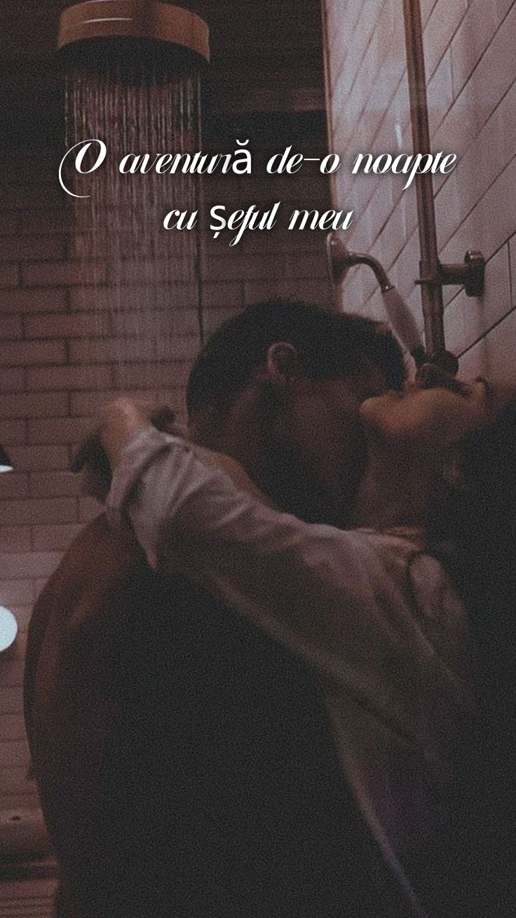 O aventură de-o noapte cu șeful meu