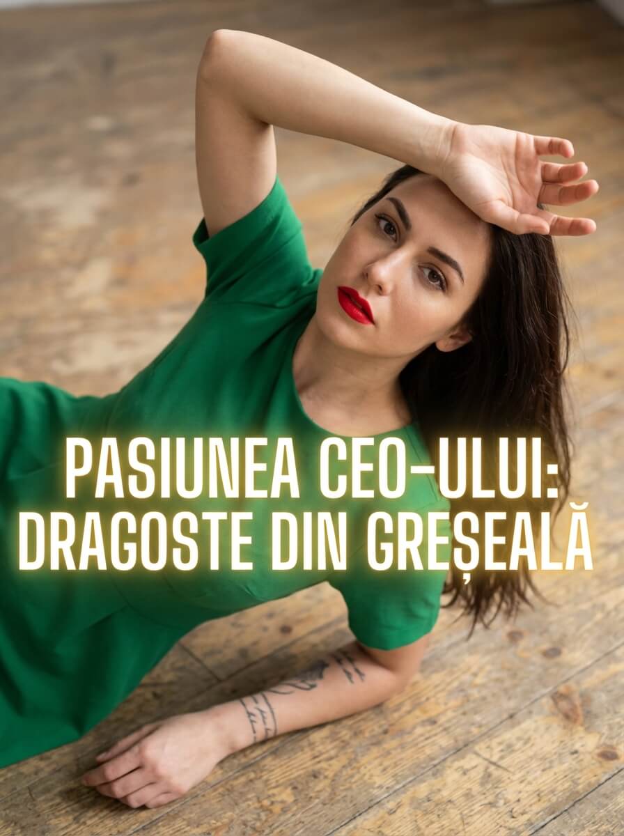 Pasiunea CEO-ului: Dragoste din greșeală